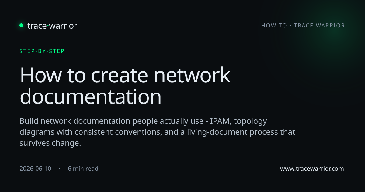 How to create network documentation · Trace Warrior