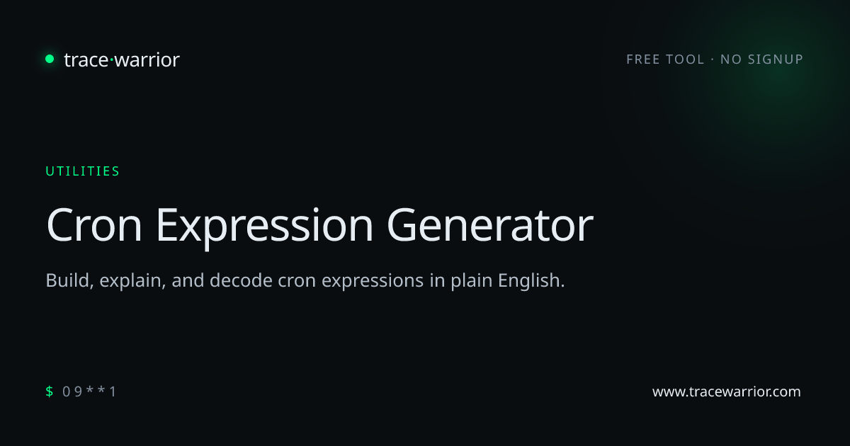 Cron Expression Generator & Explainer · Trace Warrior